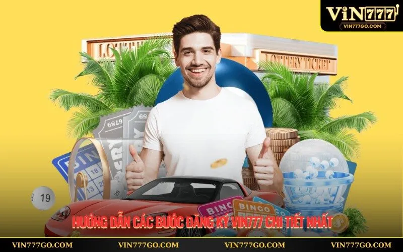 Hướng dẫn các bước đăng ký Vin777 chi tiết nhất