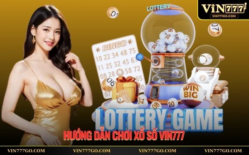 Hướng Dẫn Chơi Xổ Số Vin777