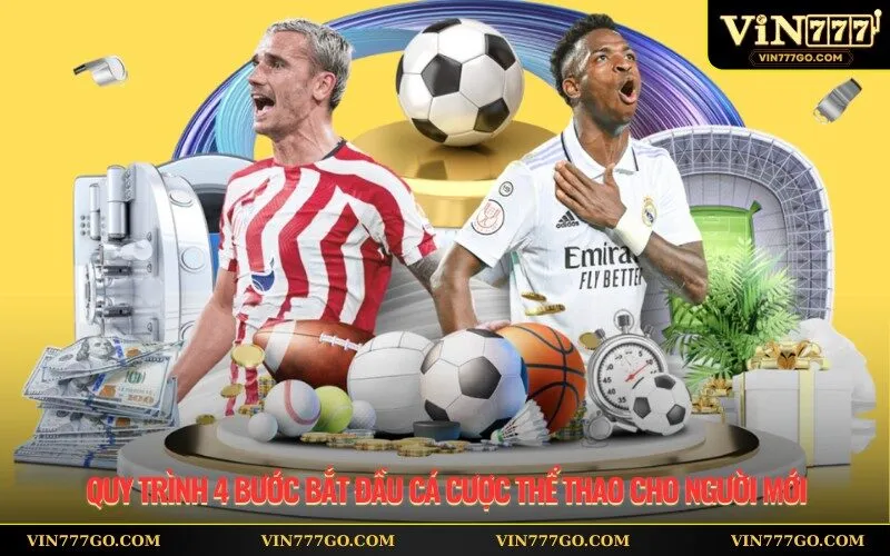 Quy trình 4 bước bắt đầu cá cược thể thao cho người mới