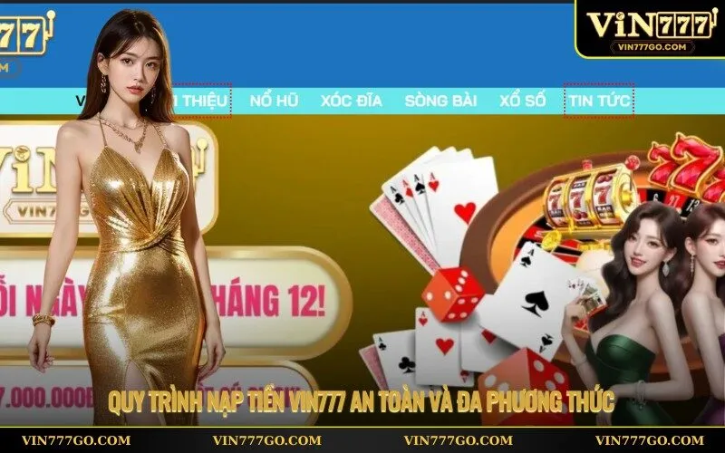 Quy trình nạp tiền Vin777 an toàn và đa phương thức